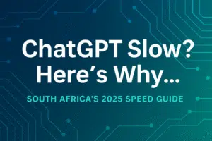 Why is ChatGPT So Slow in 2025? South Africa’s AI speed guide with solutions.