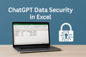 ChatGPT data security in Excel corporate workflow