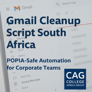 Gmail Cleanup Script South Africa POPIA-safe automation by College Africa Group