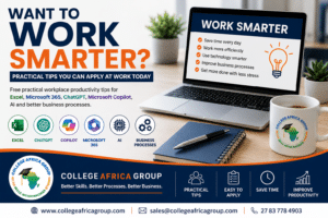 Workplace productivity tips for Excel, Microsoft 365, ChatGPT, Microsoft Copilot, AI and better business processes from College Africa Group.